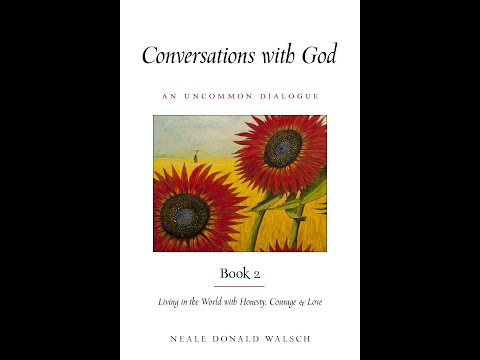 Conversations With God: An Uncommon Dialogue, Book 2 - Full Audiobook