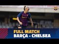 FULL MATCH PreSeason FC Barcelona Women Chelsea 1 1