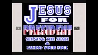 Jesus For President 2012