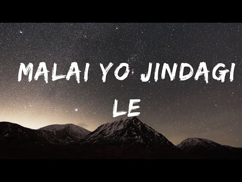 Malai Yo Jindagi Le(मलाई यो जिन्दगीले)-Songs by Udit Narayan Jha||Lyrics