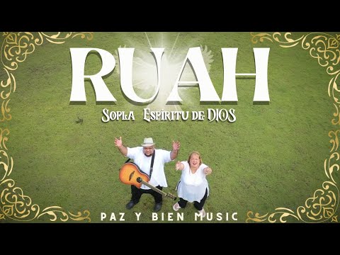Paz y Bien Music - RUAH Sopla Espíritu de Dios [Video Oficial] Música Católica