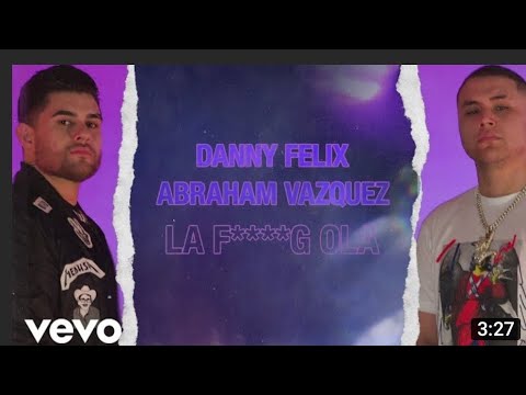 Abraham vazquez ft Danny Félix _(Audio Official _) 2020