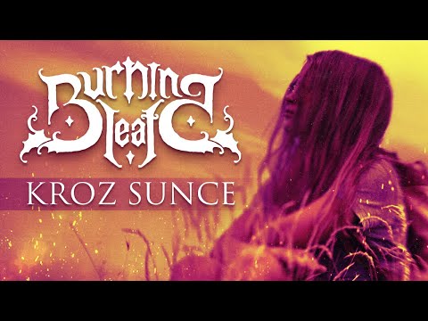 BURNING LEAF - Kroz Sunce (Official Music Video)