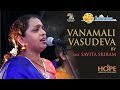 Vanamali Vasudeva By Smt Savita Sreeram Sampradaya Sankeertanotsav 2022 HOPEADTV