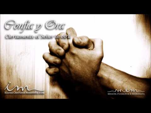 Confia e Ora (em Espanhol) - Igreja Cristã Maranata
