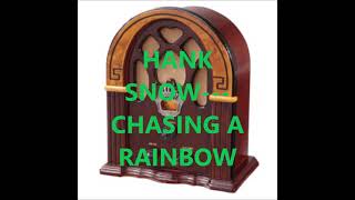 HANK SNOW   CHASING A RAINBOW