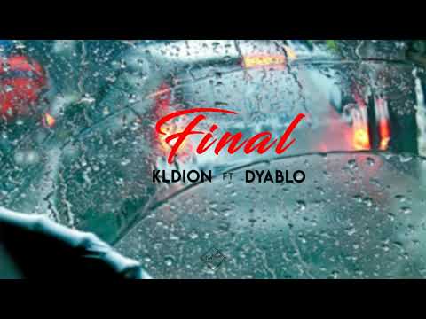 KLDION & DYABLO - Final (feat Isaia)