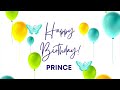 PRINCE Happy Birthday Song Happy Birthday PRINCE PRINCE Happy Birthday To You
