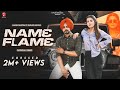 Name Flame (Official Video) Harsh Ghotra Ft Gurlej Akhtar | Geet Goraaya | Laadi Gill