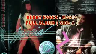 BERRY ESSEX - MARIA - FULL ALBUM ( SIDE A )