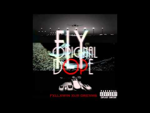 FlyOriginalDope - F.O.D. [prod. Wonya Love]