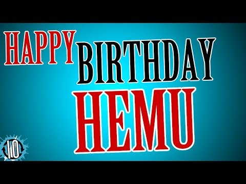 HAPPY BIRTHDAY HEMU! 10 Hours Non Stop Music & Animation For Party Time #Birthday #Hemu
