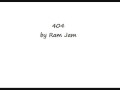 404 by Ram Jam
