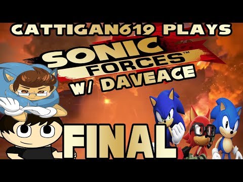 Cattigan619 Plays: Sonic Forces (w/ DaveAce) pt9 (Final)