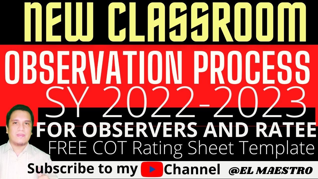 CLASSROOM OBSERVATION PROCESS SY 2022-2023 || FREE COT RATING SHEET