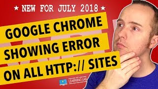WARNING: Google Chrome Not Secure Site Warning On All Sites Without SSL!