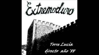 Extremoduro - 07 - Ni Príncipes ni Princesas (Torre Lucía, Plasencia 1988)