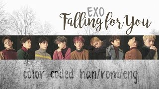 EXO - Falling for You (Color Coded Hangul/Rom/Eng Lyrics)