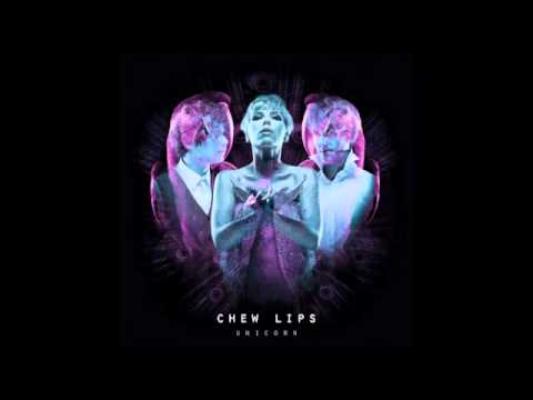 Chew Lips - Two Hands