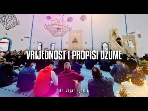 VRIJEDNOST I PROPISI DŽUME - Olakšani fikh #71 - dr. Zijad Ljakić
