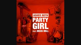 Asher Roth ft Meek Mill - Party Girl