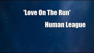&#39;Love On The Run&#39; (Human League Cover)