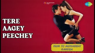 Download lagu Tere Aagey Peechey  |  Hum To Mohabbat Karega  |  Alka Yagnik  |  Kumar Sanu Songs  |  Bobby Deol mp3
