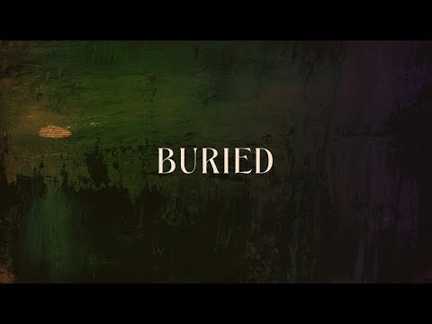Sunday Service - 10/10/2021 - Matt Chandler - Unearthed: Buried
