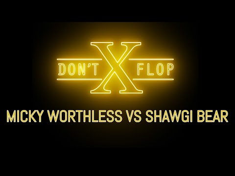 Micky Worthless vs Shawgi Bear