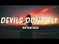 Natalia Kills Devils Don T Fly Lyrics