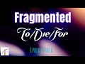 To Die For  -  Fragmented (Lyrics Video)