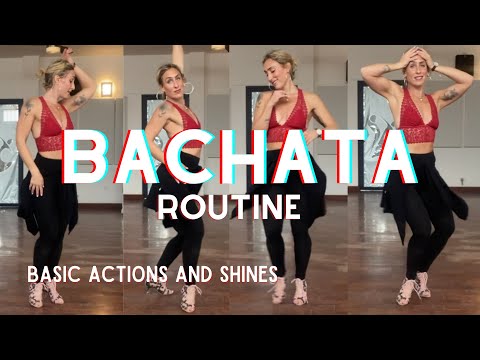 4 Part Bachata Routine ~ Basic Actions & Shines