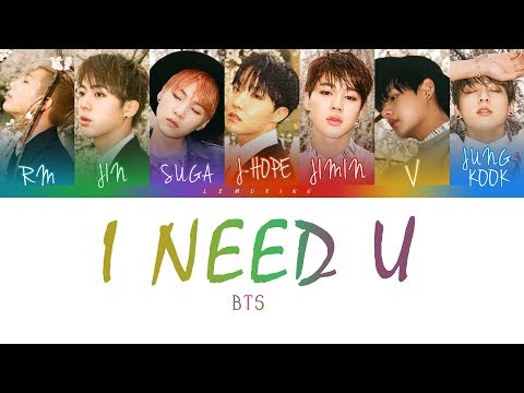 BTS (방탄소년단) - I NEED U [Color Coded Lyrics/Han/Rom/Eng]