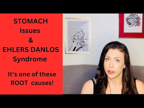 STOMACH PROBLEMS if you have Ehlers Danlos Syndrome!