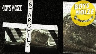 Boys Noize - Starchild feat. POLIÇA (Official Audio)