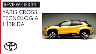 Tecnología híbrida eléctrica | Toyota Yaris Cross 2021 Trailer