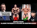 ARNOLD DIZ QUE CLASSIC É O FUTURO DO BODYBUILDING!! *nick walker tomou hate*