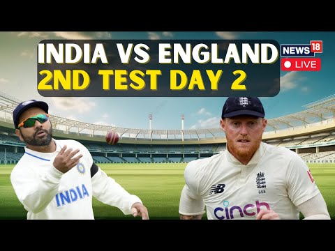 India Vs England 2nd Test Match LIVE Updates | Ind Vs Eng 2nd Test 2024 | Cricket Match LIVE | N18L