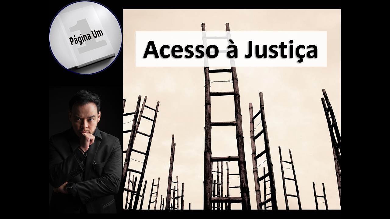 Acesso à Justiça - As 3 ondas de Mauro Cappelletti no Direito brasileiro