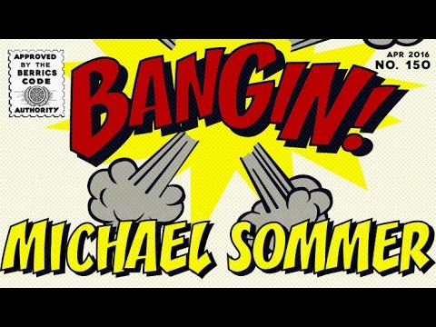 Michael Sommer - Bangin!