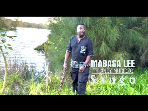 Mabasa Lee Ft Andy Muridzo  - Sango official video 