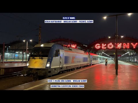 EC/IC 57 WAWEL Berlin Hauptbahnhof - Wrocław Główny - Przemyśl Główny Część 2 Tanie Kolejowanie