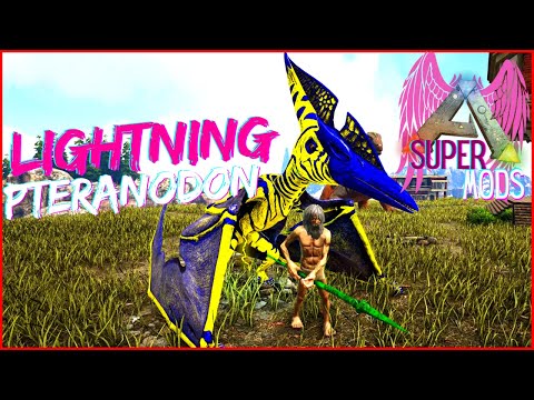 Ark SuperMods Ep.8: ELEMENTAL LIGHTNING PTERANODON LINDO