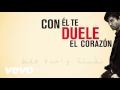 2016 - Enrique Iglesias - DUELE EL CORAZON ft. Wisin - مترجمة عربي 2016 - Enrique Iglesias - DUELE EL CORAZON ft. Wisin - مترجمة عربي