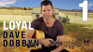 Loyal by Dave Dobbyn Guitar Lesson - Part 1 - Basic Version