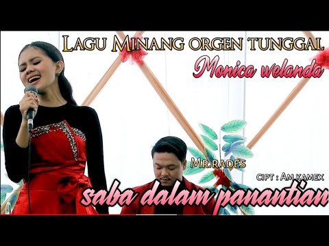 MONICA WELANDA || SABA DALAM PANANTIAN || LAGU MINANG ORGEN TUNGGAL / RADES HANAVI