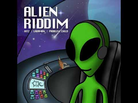 Alien Riddim 2022