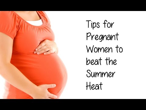 How Pregnant Women can beat the Summer Heat