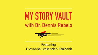 EP16 - My Story Vault: Giovanna Fessenden-Fairbank – Becoming a Digital IP Attorney