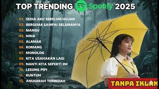 Download lagu TOP HITS PLAYLIST SPOTIFY INDONESIA 2025 || SEDIA AKU SEBELUM HUJAN - IDGITAF mp3 Download lagu TOP HITS PLAYLIST SPOTIFY INDONESIA 2025 || SEDIA AKU SEBELUM HUJAN - IDGITAF mp3